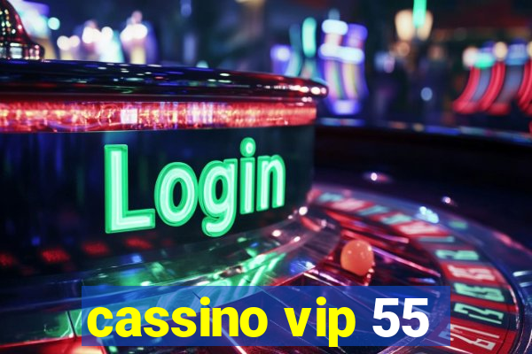 cassino vip 55